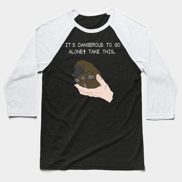 It's dangerous to go alone! Take this baby platypus. Baseball T-Shirt by DigitalCleo